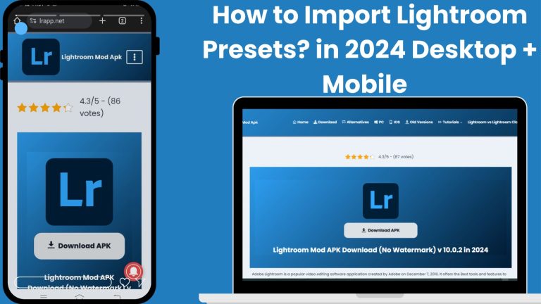 How To Import Lightroom Presets?  Mobile + Desktop in 2025